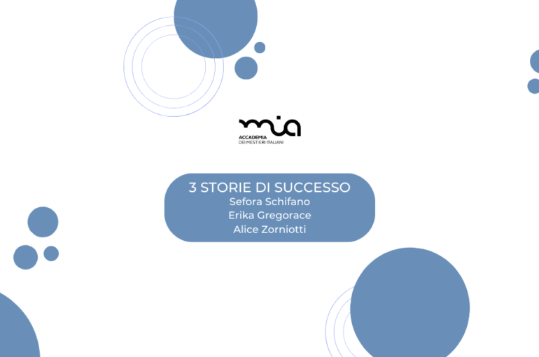 Diventare segretaria amministrativa con Mia Academy le storie di Sefora, Erika e Alice