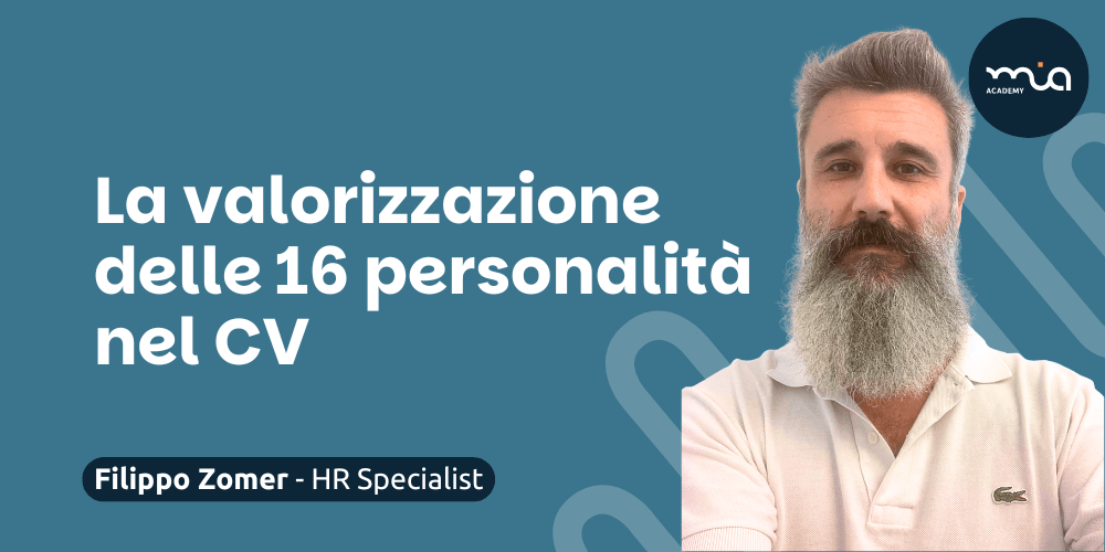 La valorizzazione delle 16 personalità nel CV